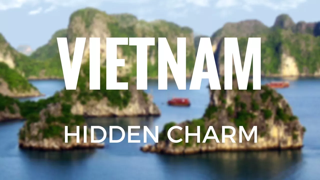 VIETNAM HIDDEN CHARM 15 DAYS - 14 NIGHTS